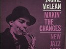 JACKIE McLEAN MAKIN'THE CHANGES NEW JAZZ 8231 US ORIGINAL PURPLE DG RVG