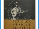 1960 Mountain Music Of Kentucky CollectedBy John Cohen First Edition LP #9