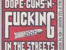 Dope-Guns-'N-Fucking In The Streets Volume One 7” RED VINYL