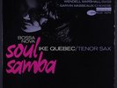 IKE QUEBEC: Bossa Nova Soul Samba LP (Mono, New York, Van Gelder, 'ear', sm wob