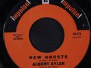 ALBERT AYLER: New Ghosts / Free At Last 45 Jazz