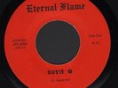 (Hear) Eternal Flame Pvt Press Garage Band 45 (Susie Q / I Wanna Take You) Highe