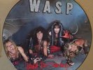 W.A.S.P. *EX* I WANNA BE SOMEBODY PICTURE DISC Vinyl Record LP BLACKIE LAWLESS