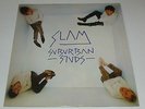 Suburban Studs - Slam   UK VINYL LP