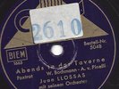 Juan Llossas Orchester 1940 : Mariu Foxtrot  + Abends in der Taverne