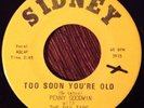 PENNY GOODWIN Too Soon You're Old 45 RARE '74 Soul Funk On Sidney Milwaukee, WI