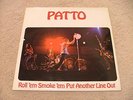 PATTO - Roll 'Em Smoke Em' Put Another Line Out - UK LP ILPS9210 - A1/B1 - VG+