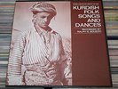 KURDISH FOLK SONGS AND DANCES - Ralph Solecki - ETHNIC FOLKWAYS LIBRARA FE 4469