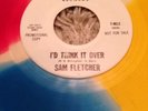 Rare Northern Soul Demo Sam Fletcher I'd Think It Over Tollie