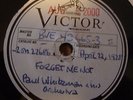PRE WAR DANCE BAND JAZZ 78 Whiteman Forget Me Not Take 3 Vinyl Test Pressing Bix