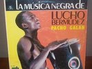 LP LUCHO BERMUDEZ Y PACHO GALAN La musica negra de ZEIDA ZLP-268