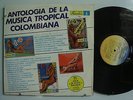 ANTOLOGIA de La MUSICA TROPICAL COLOMBIANA v/a IMPORT Colombia LATIN 3LP FUENTES