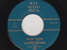Clifton Walker - Good Thing / I Don't Know Why (Soul/Blues, 45)