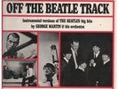 GEORGE MARTIN AND HIS ORCHESTRA Off The Beatle Track LP 12 Track Stereo With Sma