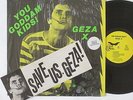 GEZA X You Goddam Kids ORIG LP w/BUMPER STICKER Final Gear, Shrink '81 NEW WAVE