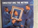 The Metros  Sweetest One