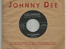 ROCKABILLY TEEN w/ GRAPHICS PICTURE SLEEVE--JOHNNY DEE --HEAR - 1957 COLONIAL