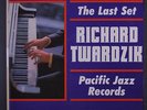 RICHARD TWARDZIK: The Last Set LP (Mono, neat clear taped seams) rare Jazz