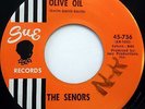 The SENORS doowop 45 on SUE  May I Have This Dance Searching For Olive Oil F2572