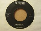 TROY DODDS - Earthquake / Trying To Find My Baby    BAYTOWN 4001 - 45rpm
