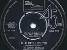 Detroit Spinners - I'll Always Love You 45 Tamla Motown TMG523