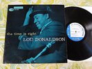 Lou Donaldson - The Time is Right - Blue Note Jazz  LP BLP 4025 Ear RVG 47 W. 63