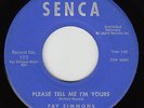 FAY SIMMONS - Senca 122 - Please Tell Me I'm Yours (vinyl copy) - NORTHERN VG++