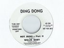 WILLIE BABY 45 HOT BUNS - NYC BOOGALOO LATIN SOUL R&B SLEAZE & DRUM BREAKS oHEAR