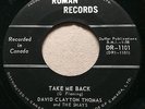 GARAGE PUNK David Clayton Thomas TAKE ME BACK Roman 45 rare Canadian KILLER