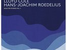 Cole Lloyd & Roedelius Hans-Joachim - Selected Studies, Vol. 1