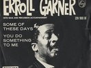 You Do Something To Me - P/S Erroll Garner UK 7