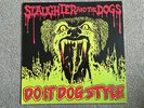 Slaughter & Dogs Do It Dog Style Original 12