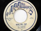 BILL HORTON & THE SILHOUETTES 45 Never will part / Evelyn ACE Doowop e2849