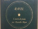 MARCELLE MEYER / RAVEL / DISCOPHILES FRANCAIS DF 100-1 . RARE NearMint 2LP set