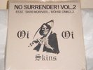 NO SURRENDER VOL 2 Oi Oi SKINS RECORD BOHSE ONKELZ SCREWDRIVER 1986 GERMANY
