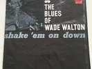 The Blues of Wade Walton – Shake 'Em On Down – Prestige Bluesville 1060 - RVG