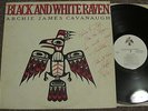 ARCHIE JAMES CAVANAUGH Black & White Raven ORIG. PRIVATE MODERN SOUL BOOGIE LP