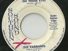 THE VAGRANTS (Leslie West) Oh Those Eyes Rare Garage Rock Southern Sound 45