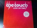 LP THE TOUCH / LOVE ON TIME - RARE ORIGINAL MODERN SOUL BOOGIE
