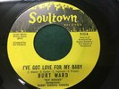 Burt Ward BATMAN SOUL 45 I've Got Love For My Baby / Robin's Theme Soultown HEAR