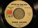 ROBIN WILSON 45 Better Use Your Head A&M wlp northern soul