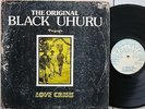 THE ORIGINAL BLACK UHURU PRESENTS LOVE CRISIS / JAMMYS