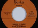 Black Gospel 45 BELLS OF HARMONY Singing In Glory BOOKER HEAR