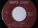 Soul Funk Gospel 45 FANTASTIC VOICES OF JOY What A Friend SACRED SOUNDS HEAR