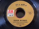 ROGER NICHOLS Let's Ride SUNSHINE POP PSYCH 45 Love So Fine A & M HEAR Small Cir