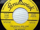 ARTISTICS I'm gonna miss you Hope we have Brunswick NORTHERN SOUL 45 w5958