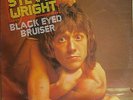 STEVIE WRIGHT BLACK EYED BRUISER LP ORIG ALBERTS 1st PRESS, G/FOLD, VINYL IS EX+
