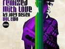 JOEY NEGRO - REMIXED WITH LOVE BY JOEY NEGRO VOL. TWO PART B NEW VINYL