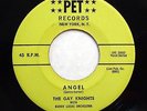 GAY KNIGHTS 45 Angel / The loudness of my heart PET Doowop mg123
