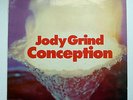 JODY GRIND - CONCEPTION 1ST 1970 ORIGINAL GERMAN KRAUTROCK JAZZ LP RARE